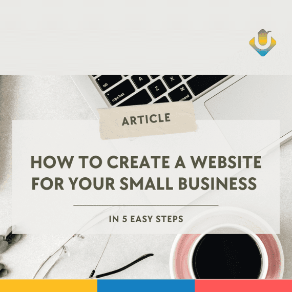How to Create a Website for your Small Business - Ultimate Web Designs ...