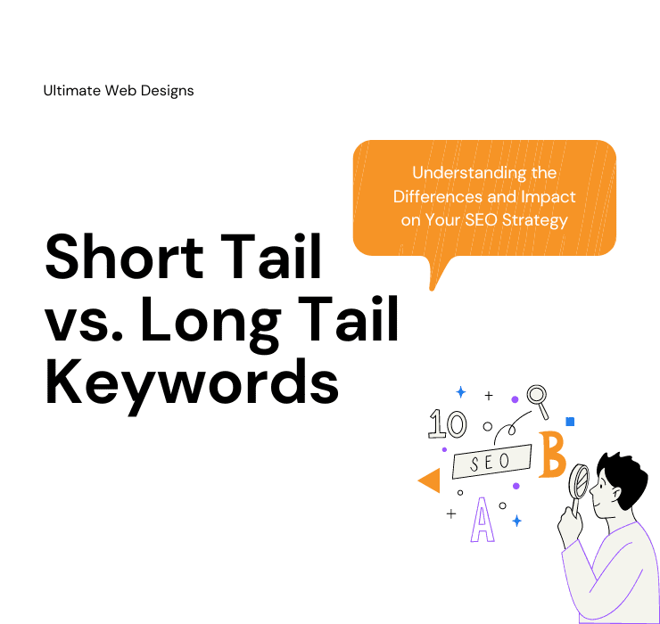 Short Tail vs. Long Tail Keywords Understanding the Differences and