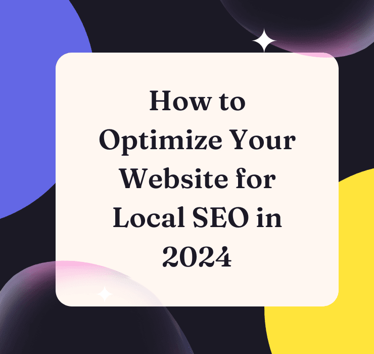 How to Optimize Your Website for Local SEO in 2024 - ultimatewebdesigns ...