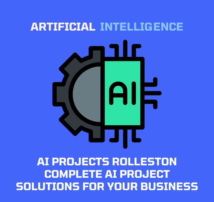 AI Projects Rolleston Complete AI Project Solutions for Your Business