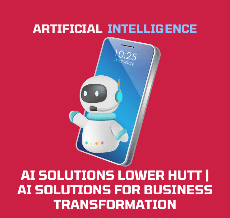 AI Solutions Lower Hutt AI Solutions for Business Transformation