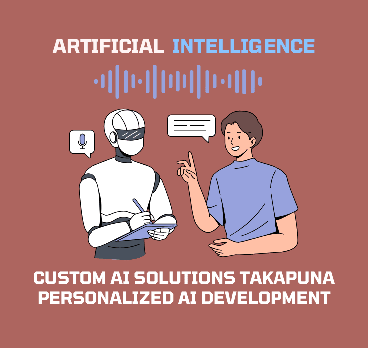 Custom AI Solutions Takapuna Personalized AI Development