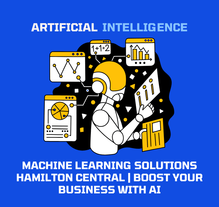 Machine Learning Solutions Hamilton Central Boost Your Business with AI