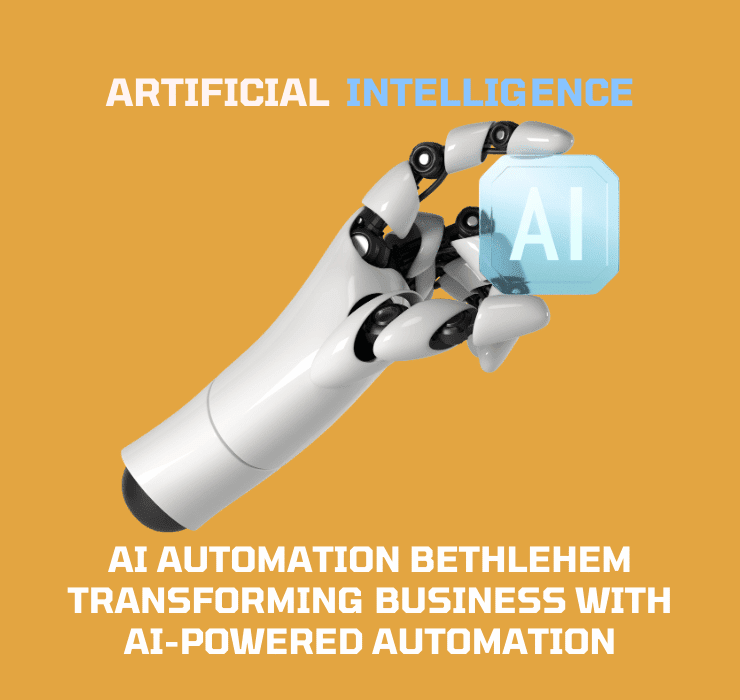 AI Automation Bethlehem Transforming Business with AI-powered Automation