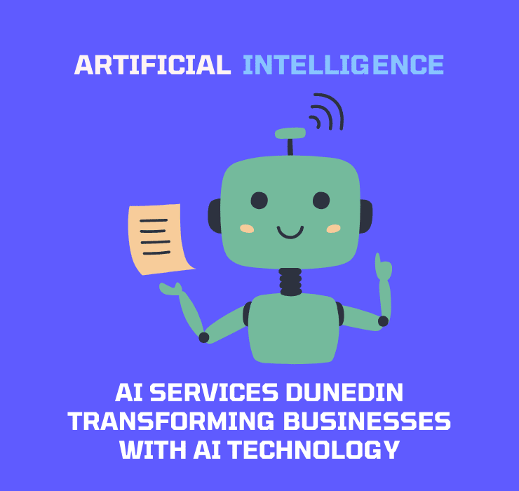AI Services Dunedin Transforming Businesses with AI Technology