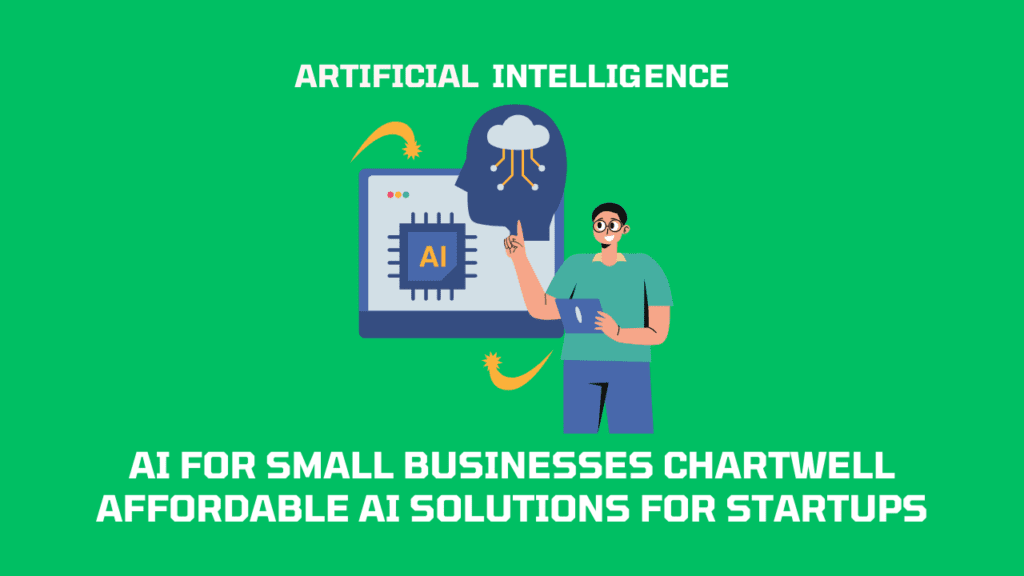 AI for Small Businesses Chartwell | Affordable AI Solutions for ...