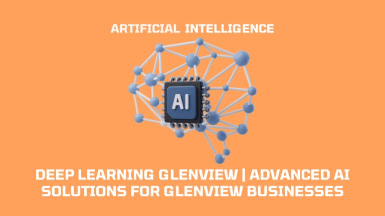 Deep Learning Glenview | Advanced AI Solutions - Ultimate Web Designs ...