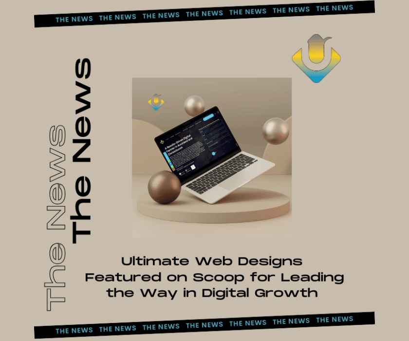 Ultimate Web Designs Featured on Scoop for Leading the Way in Digital Growth (2)