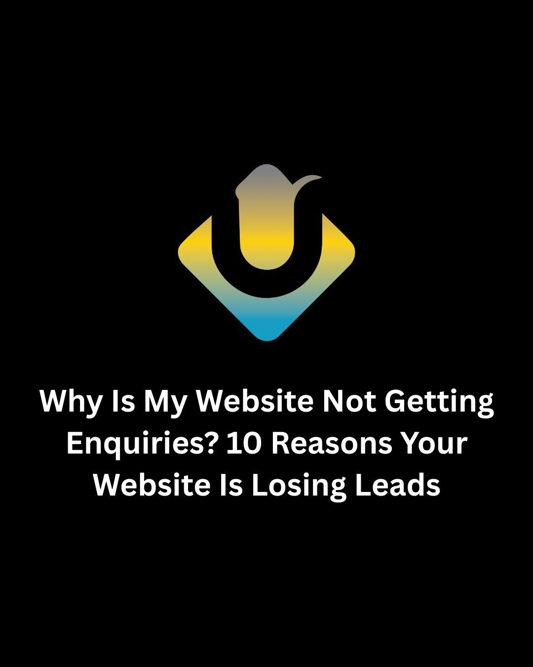 Why Is My Website Not Getting Enquiries